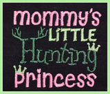 READY TO SHIP - Mommy's Little Hunting Princess